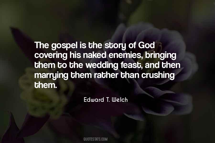 Edward T. Welch Quotes #366501