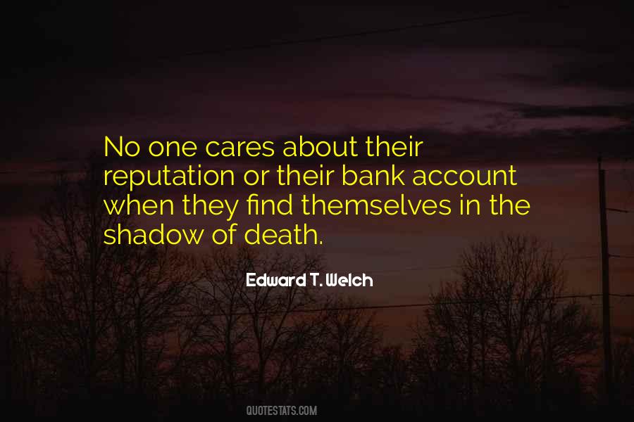Edward T. Welch Quotes #530260