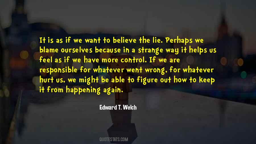 Edward T. Welch Quotes #647628