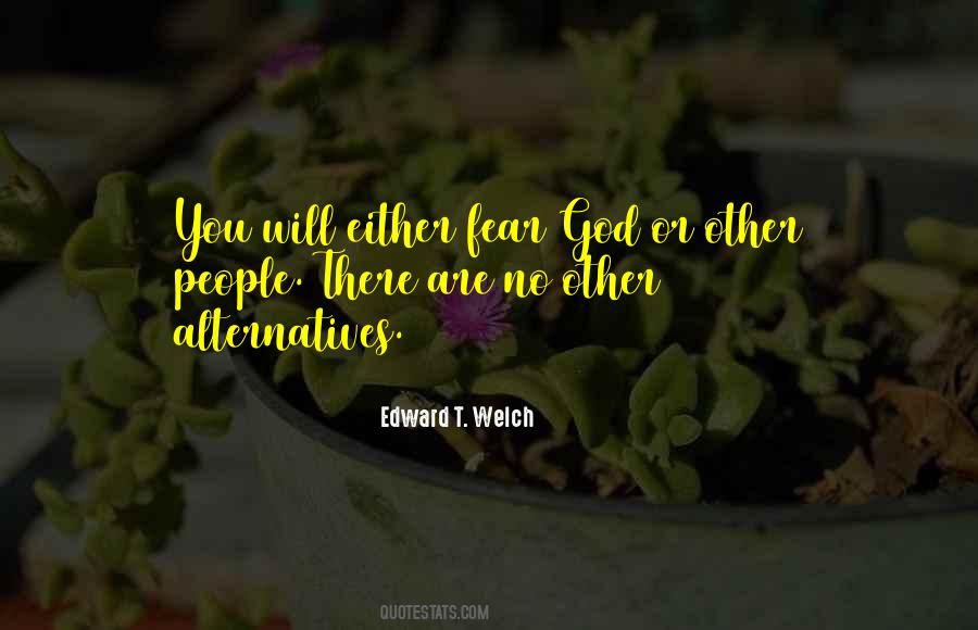 Edward T. Welch Quotes #698958