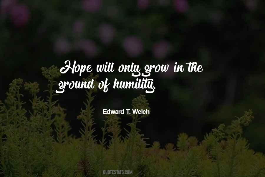Edward T. Welch Quotes #764605