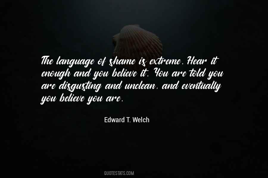 Edward T. Welch Quotes #790487