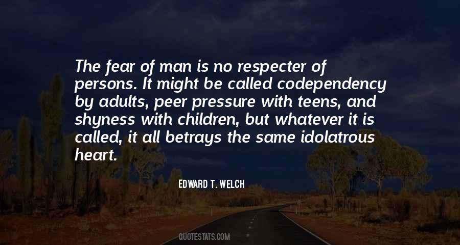 Edward T. Welch Quotes #945317