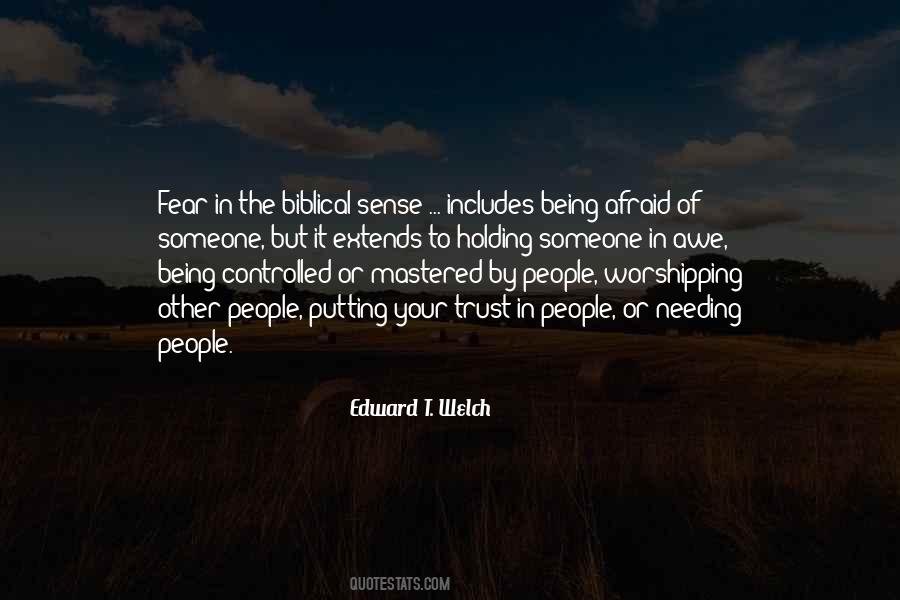 Edward T. Welch Quotes #948759