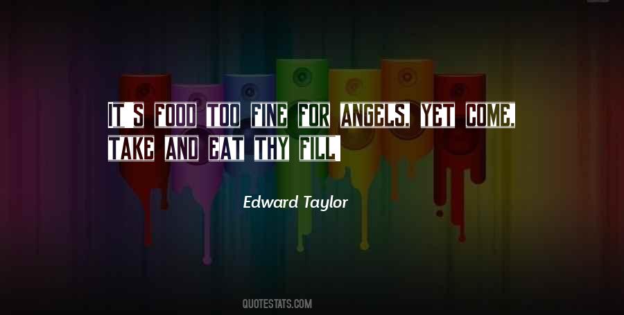 Edward Taylor Quotes #1107100