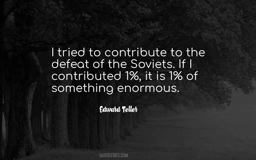 Edward Teller Quotes #1652712