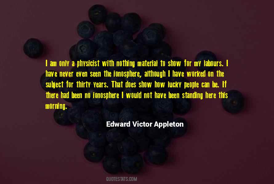 Edward Victor Appleton Quotes #1677551