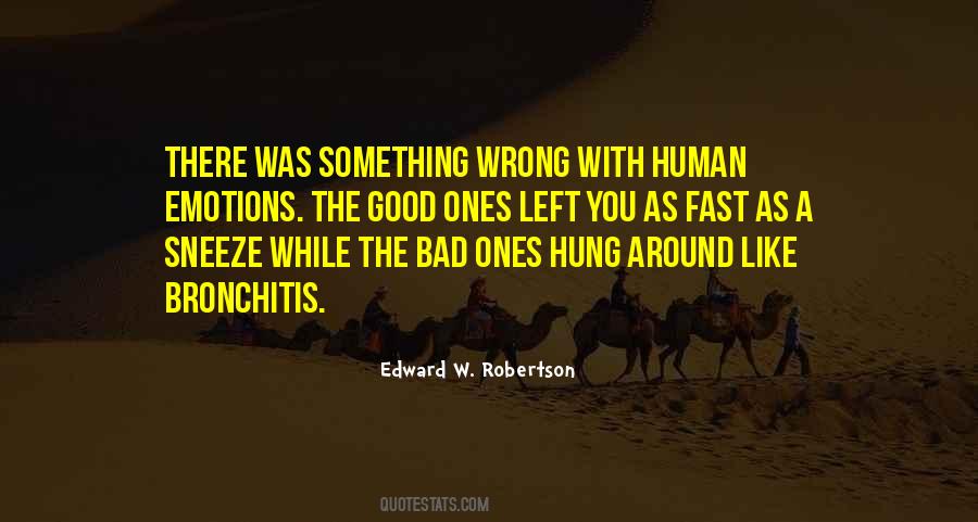 Edward W. Robertson Quotes #1412109