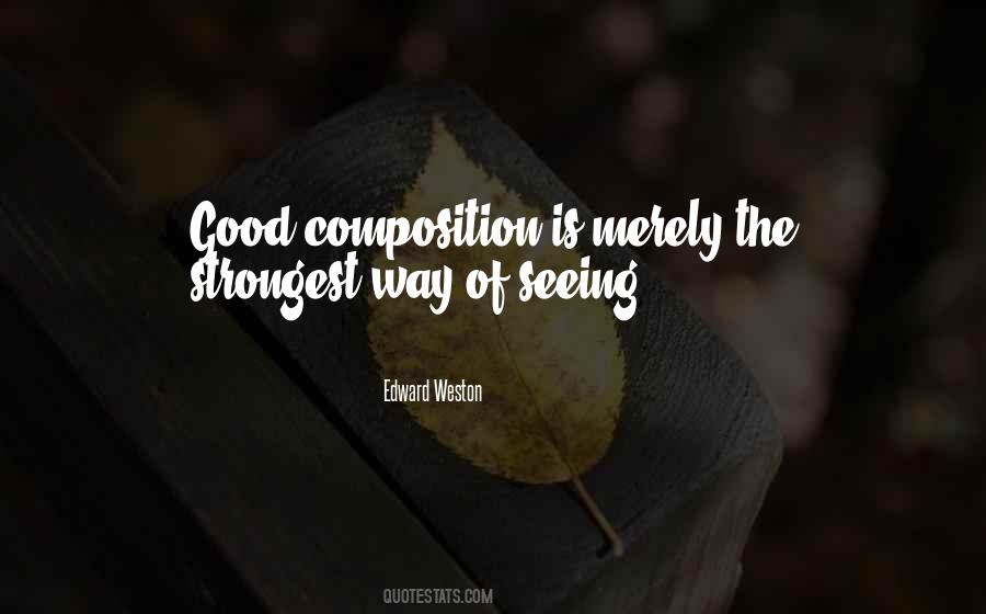 Edward Weston Quotes #1539715