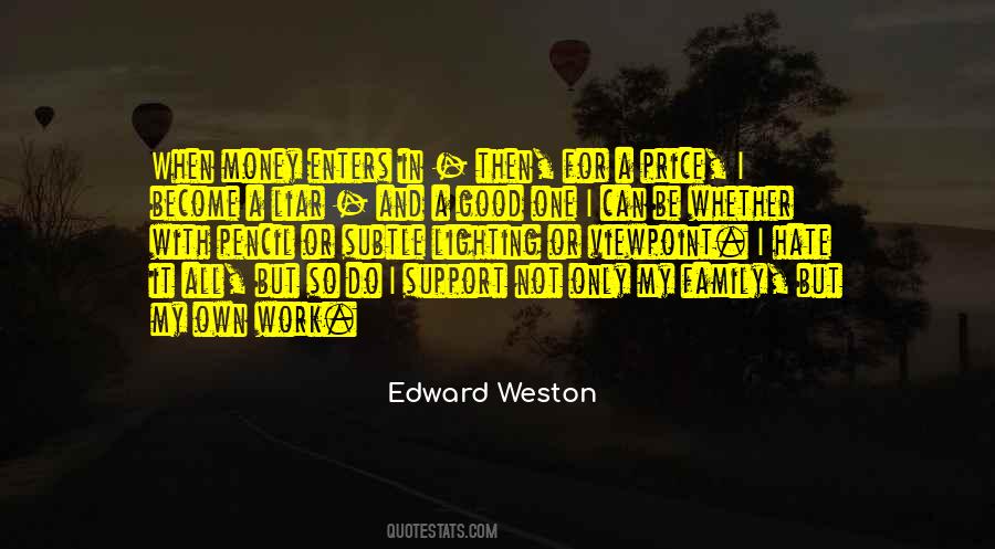 Edward Weston Quotes #1732504