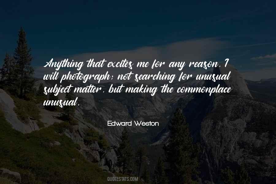 Edward Weston Quotes #49683