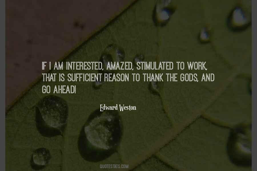 Edward Weston Quotes #678043