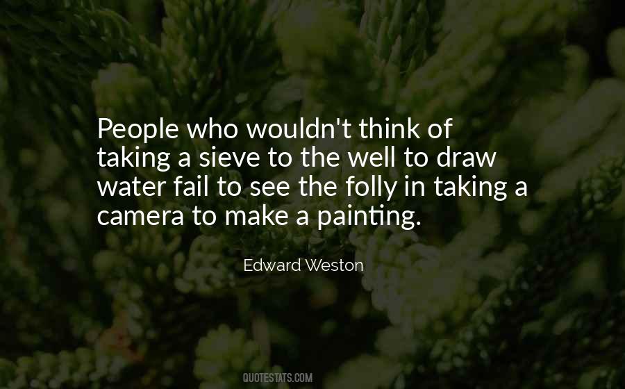 Edward Weston Quotes #7303