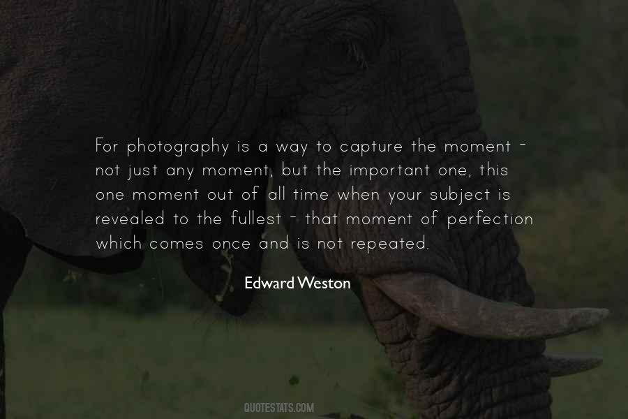 Edward Weston Quotes #986667