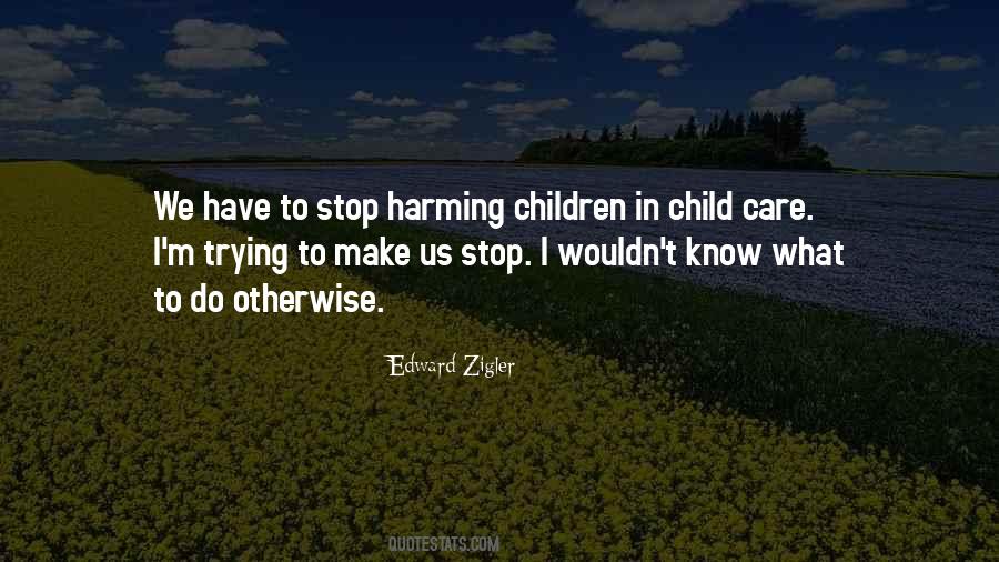 Edward Zigler Quotes #1335731