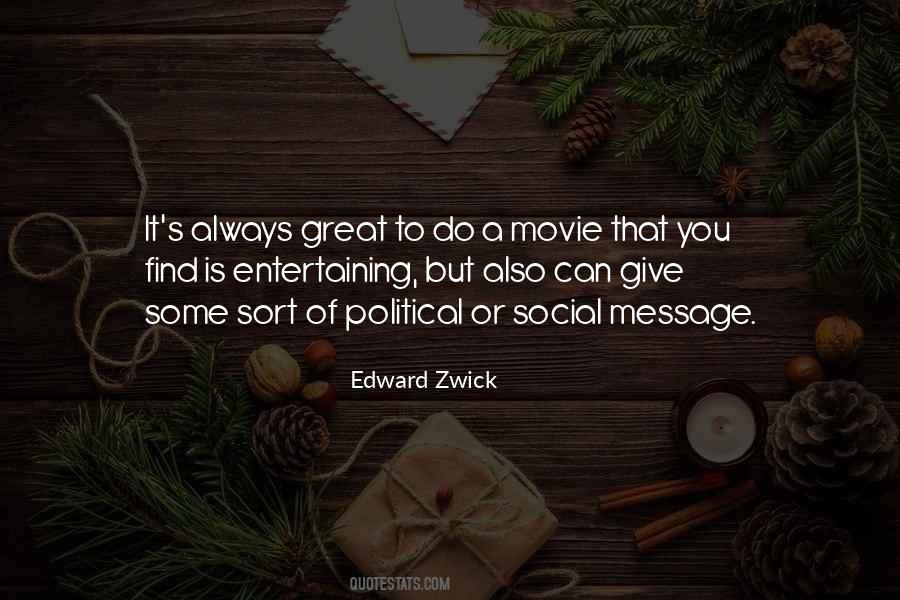 Edward Zwick Quotes #1658104