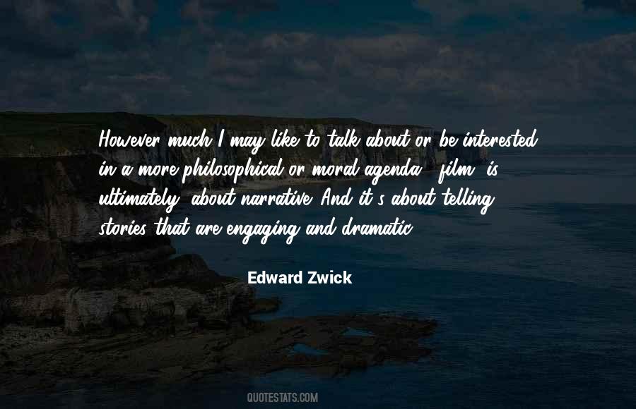 Edward Zwick Quotes #599684