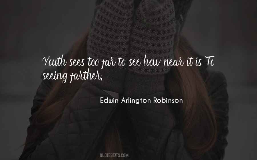 Edwin Arlington Robinson Quotes #1111437