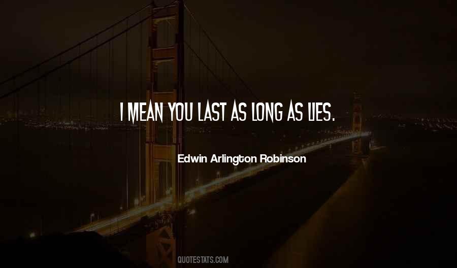 Edwin Arlington Robinson Quotes #1567501