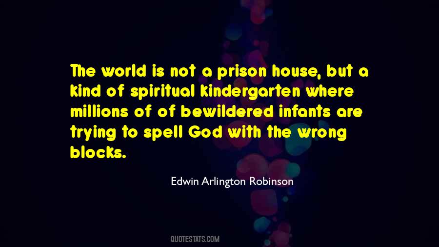 Edwin Arlington Robinson Quotes #356920