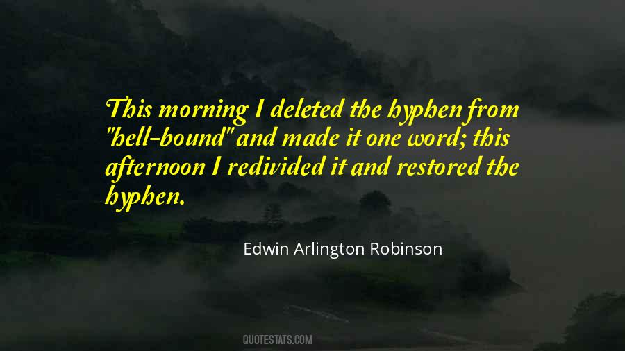 Edwin Arlington Robinson Quotes #728098