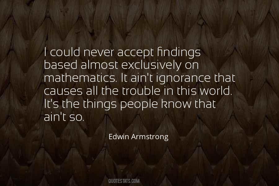 Edwin Armstrong Quotes #345414