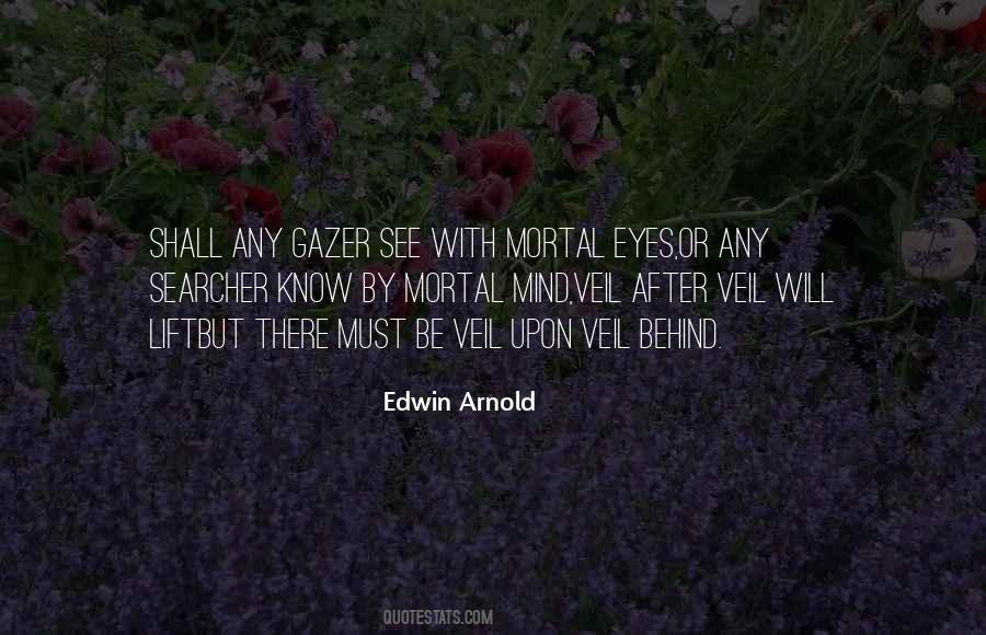 Edwin Arnold Quotes #500917