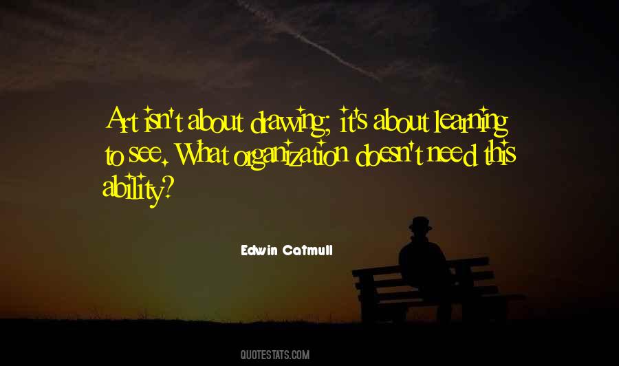 Edwin Catmull Quotes #1252629