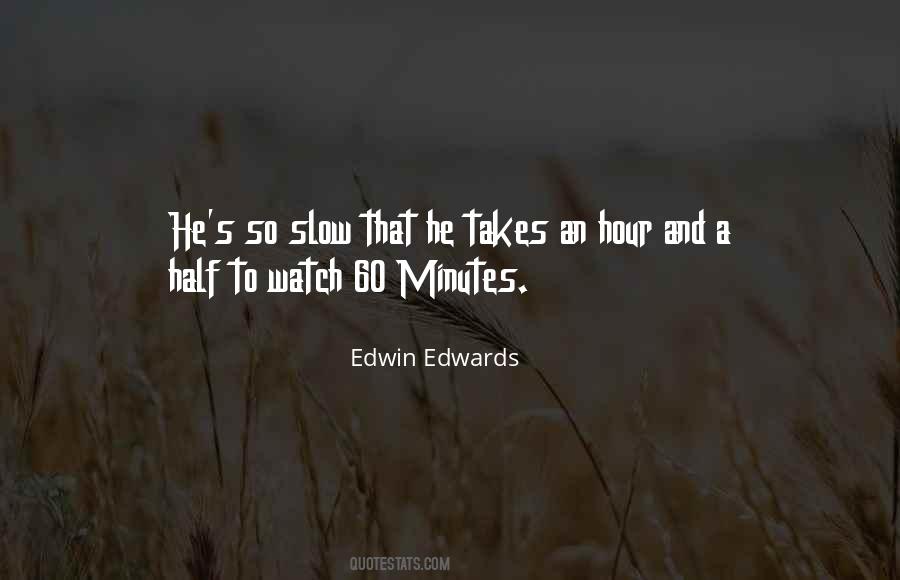 Edwin Edwards Quotes #1605067