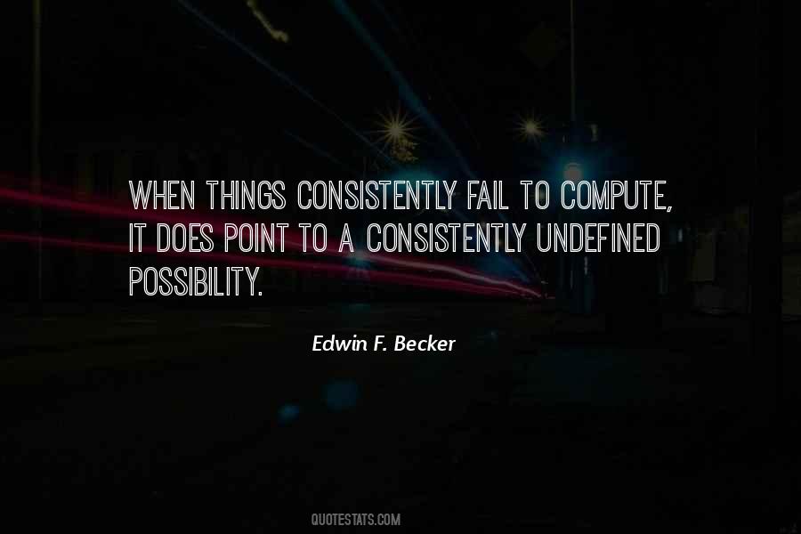 Edwin F. Becker Quotes #1464670