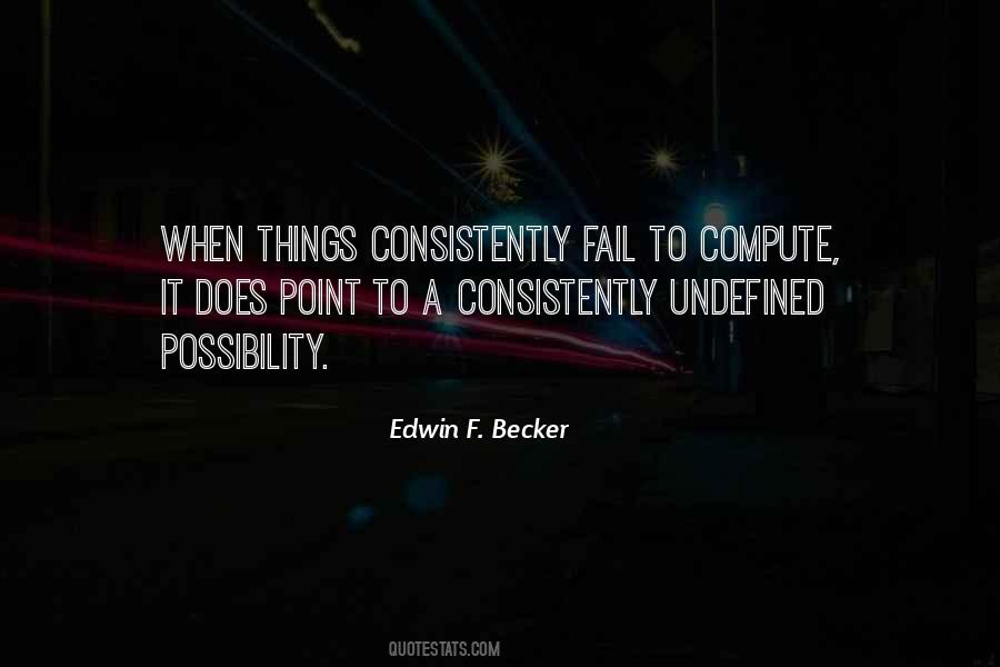 Edwin F. Becker Quotes #1464670 Edwin F. Becker Quotes #1464670
