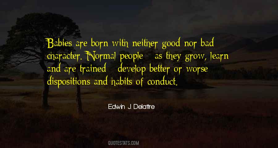 Edwin J. Delattre Quotes #384384