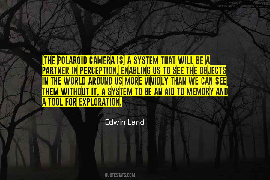 Edwin Land Quotes #1213370