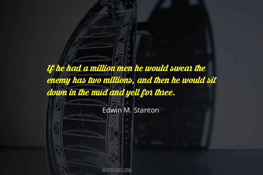 Edwin M. Stanton Quotes #1780202