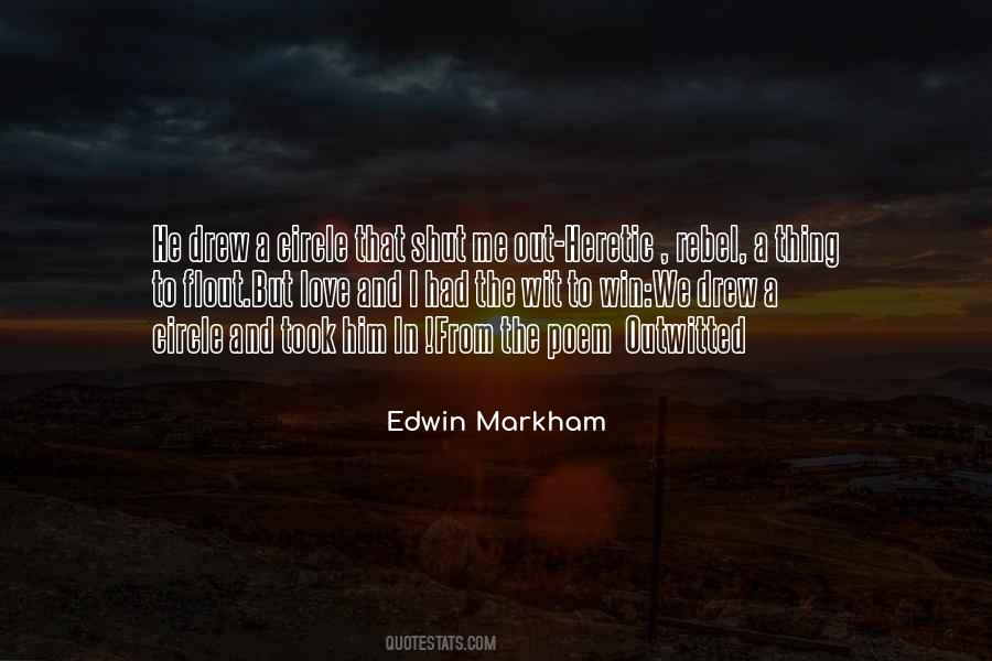 Edwin Markham Quotes #1255179