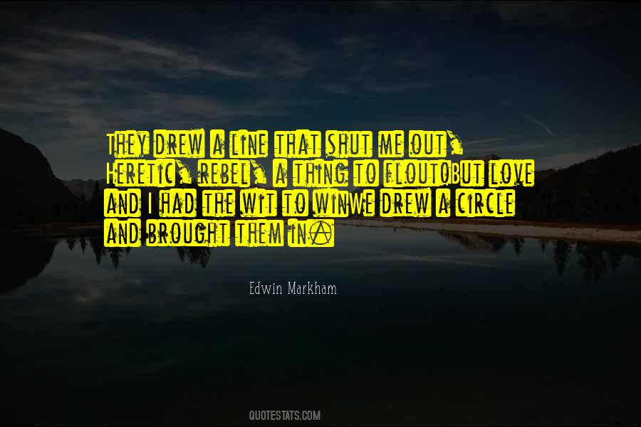 Edwin Markham Quotes #1372094