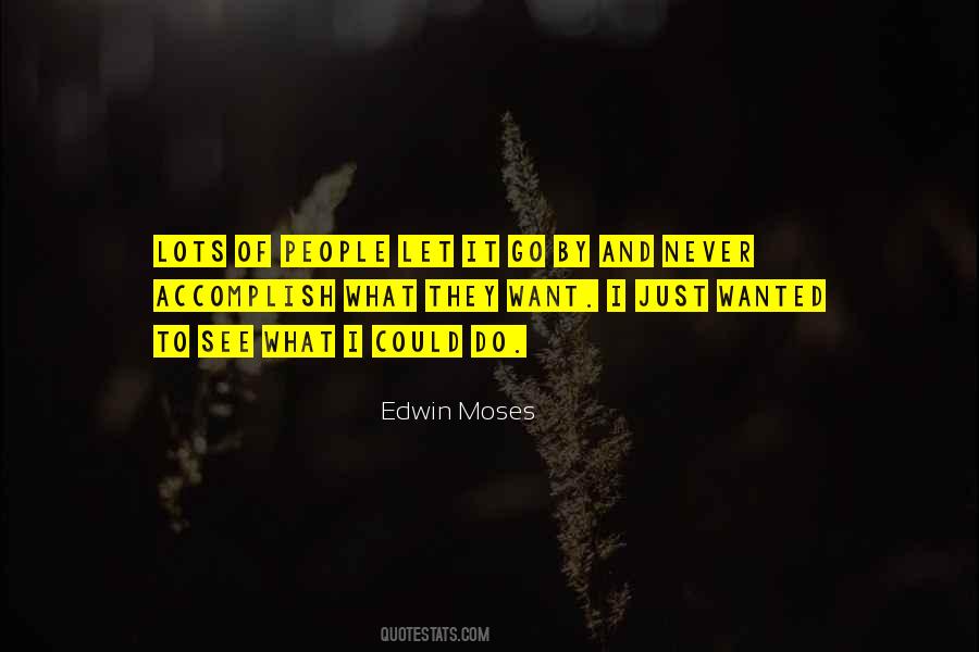 Edwin Moses Quotes #1785488