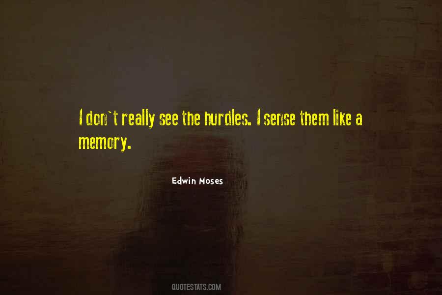 Edwin Moses Quotes #473862