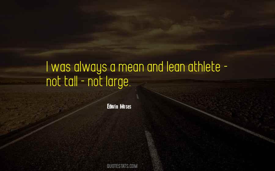 Edwin Moses Quotes #915870