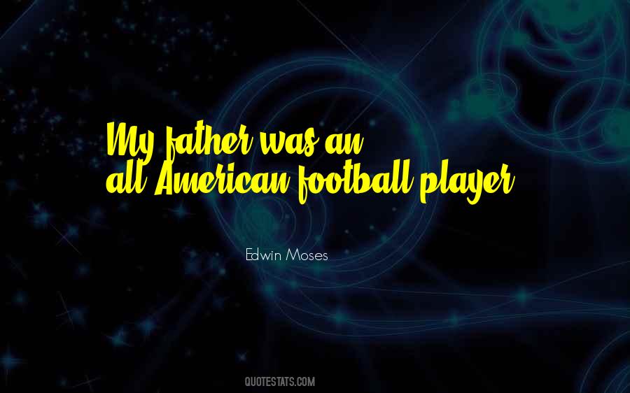 Edwin Moses Quotes #929588