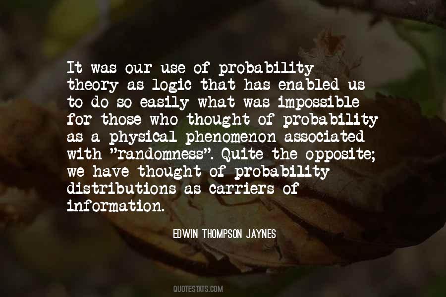 Edwin Thompson Jaynes Quotes #1706482