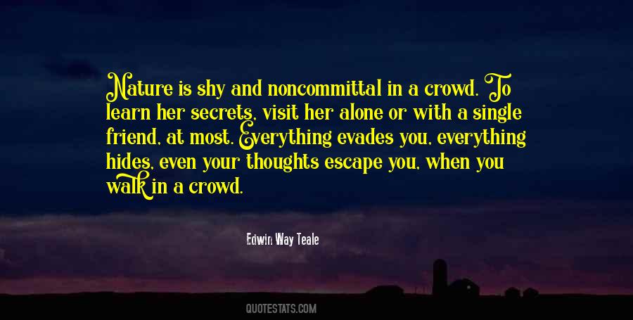 Edwin Way Teale Quotes #1824156