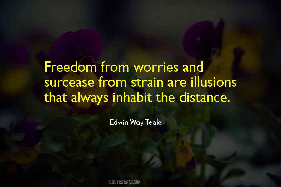 Edwin Way Teale Quotes #329640