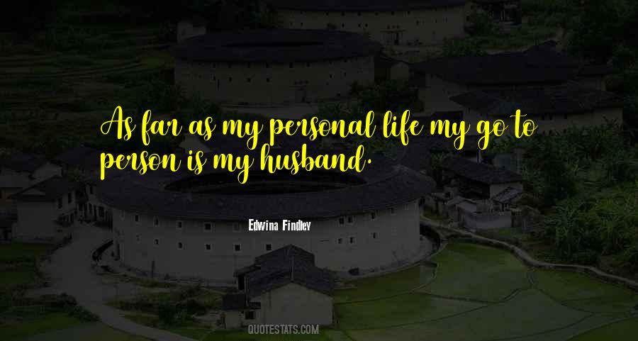 Edwina Findley Quotes #1247737