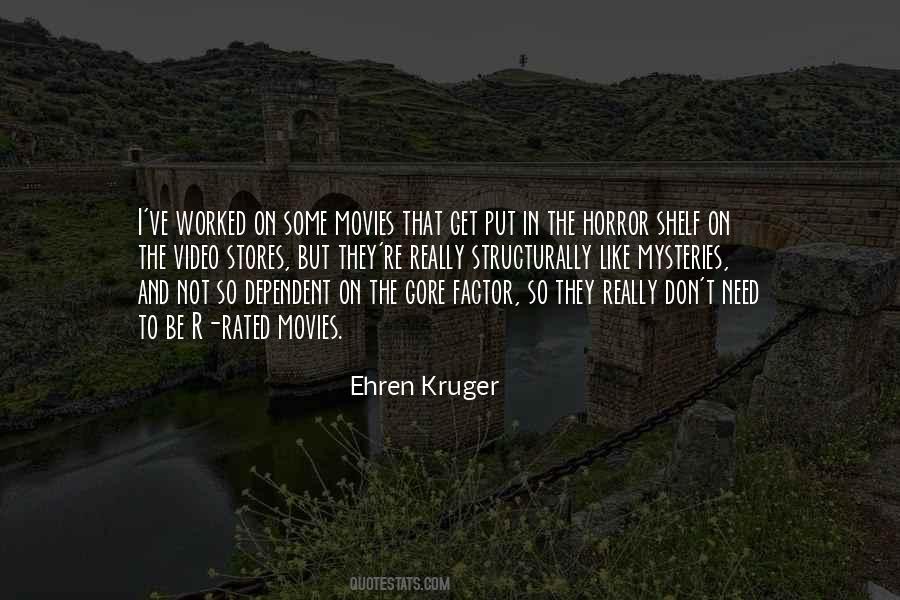 Ehren Kruger Quotes #1850153