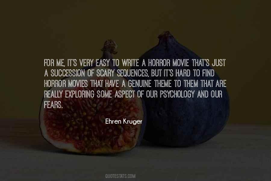 Ehren Kruger Quotes #550639