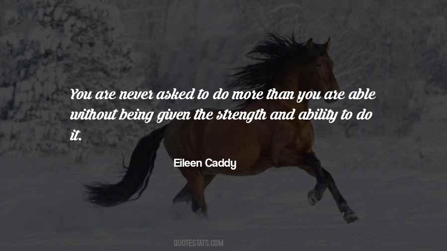 Eileen Caddy Quotes #1035881