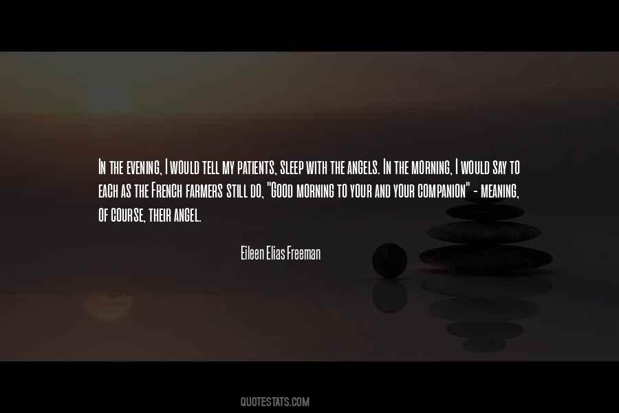 Eileen Elias Freeman Quotes #1298309