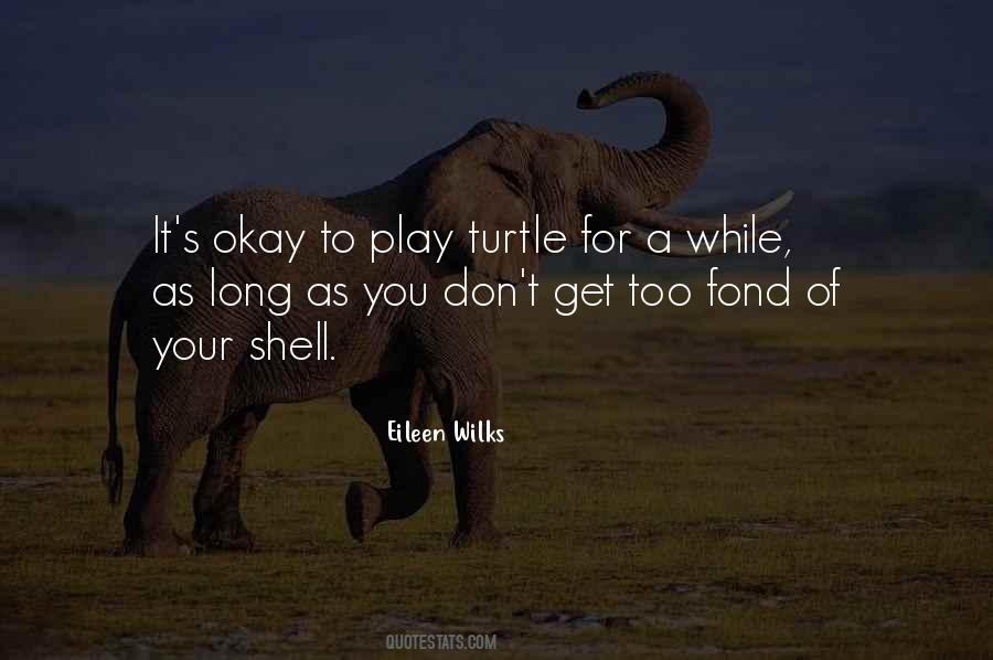 Eileen Wilks Quotes #141633