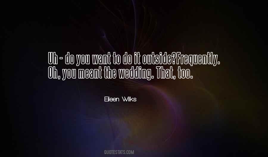Eileen Wilks Quotes #602141
